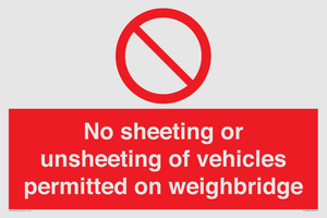 No sheeting or unsheeting of vehicles permitted on weighbridge